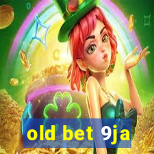 old bet 9ja